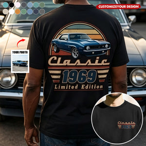Custom Car Photo Classic Limited Edition Front & Back Comfort Shirt Personalized Birthday Gift For Dad, Grandpa & Family