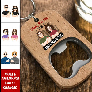 Cheers To Many Years And Cold Beers - Personalized Bottle Opener Keychain