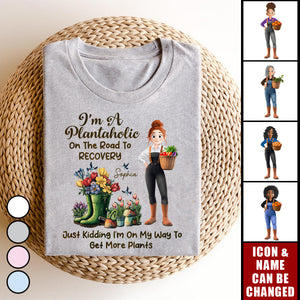 I'm A Plantaholic On The Road To Recovery - Personalized Shirt
