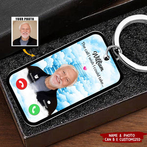 The Call I Wish Memorial Sympathy Gift - Photo Inserted Different On 2 Sides Personalized Keychain