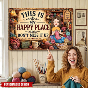 This Is My Happy Place - Funny Metal Sign For Crochet, Knitting Lovers - Personalized Metal Sign