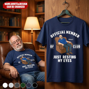 Father's Day Gifts, I'm Just Resting My Eyes - Personalized T-Shirt