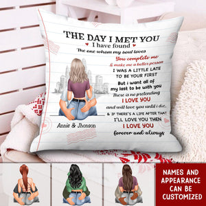 The Day I Met You I Have Found The One Whom My Soul Loves - Personalized Couple Pillow