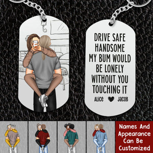 Drive Safe Handsome - Personalized Stainless Steel Keychain