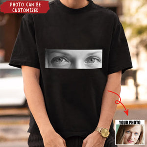 Custom Photo Eye Love You - Personalized Human Eyes Shirt, Gifts For Girlfriend Boyfriend