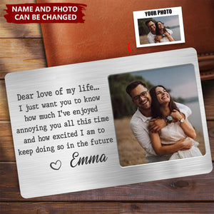 Custom Photo Dear Love Of My Life - Couple Personalized Stainless Steel Wallet Card