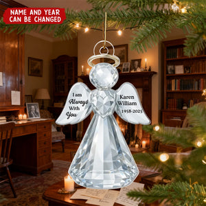 I Am Always With You Angel Memorial Crystal Effect - Personalized Christmas Acrylic Ornament