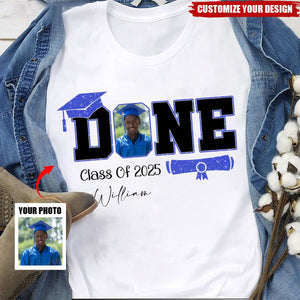 Done Class Of 2025 Graduation - Personalized T-Shirt, Funny Graduation Gift, Grad Party Shirt