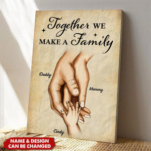 Together We Make A Family Hands In Hands Personalized Poster