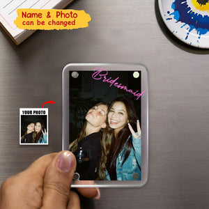 Bridesmaid Proposal Photo Frame - Personalized Acrylic Fridge Magnetic