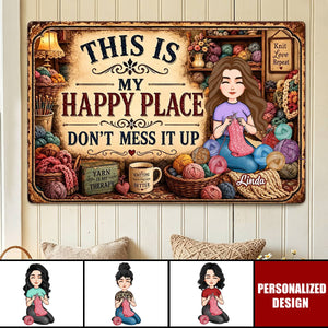 This Is My Happy Place - Funny Metal Sign For Crochet, Knitting Lovers - Personalized Metal Sign