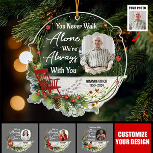 Custom Photo You Never Walk Alone - Memorial Personalized Acrylic Ornament