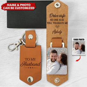 No One Else Will Tolerate Me Personalized Leather Photo Keychain