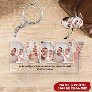 Daddy To Us You Are The World Photo Collage - Peronalized Acrylic Keychain