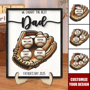 Personalized Wooden Plaque - Father’s Day Gift We Caught The Best Dad Baseball