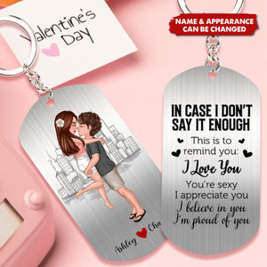 In Case I Don’t Say It Enough This is to remind you: I love you... - Valentine Gifts - Personalized Keychain