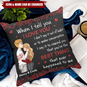 The Best Thing That Happened To Me - Personalized Pillow