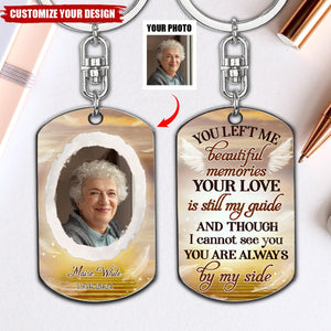 You Left Me Beautiful Memories - Personalized Stainless Steel Keychain
