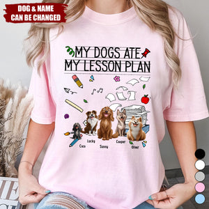 My Dog Ate My Lesson Plan Teacher - Personalized Shirt