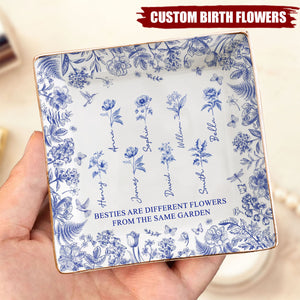 If Besties Were Flowers I'd Pick You - Personalized Jewelry Dish