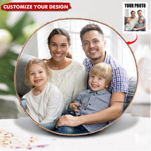 Custom Photo - Personalized Wood Slice, Gift For Family
