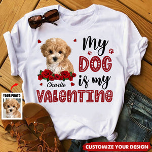 Custom Photo My Pets Are My Valentine - Dog & Cat Personalized T-shirt