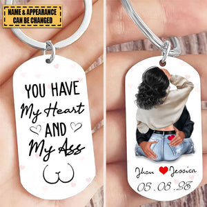 You Have My Heart And My Ass - Personalized Keychain - Valentine Gift For Couple