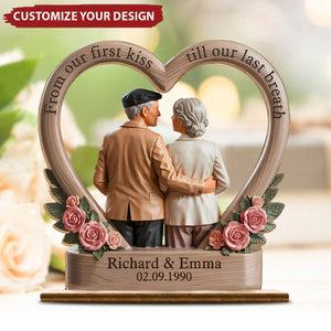 From Our First Kiss Till Our Last Breath - Couple Personalized Custom Shaped 2-Layered Wooden Plaque With Flat Stand