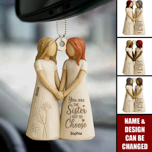 You Are The Sister I Got To Choose Personalized Car Ornament