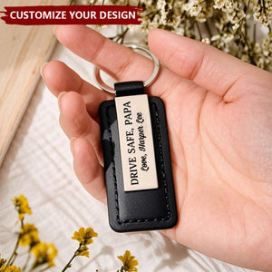 Drive Safe, Daddy - Family Personalized Metal With Leather Keychain, Gift For Dad, Grandpa