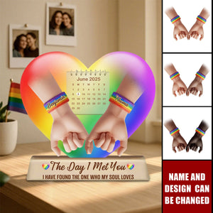 The Day I Met You - Personalized LGBT Support Acrylic Plaque