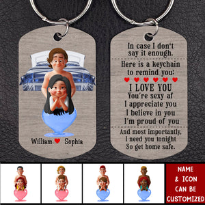 I Need You Tonight So Get Home Safe - Personalized Couple Stainless Steel Keychain