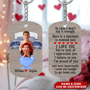 I Need You Tonight So Get Home Safe - Personalized Couple Stainless Steel Keychain