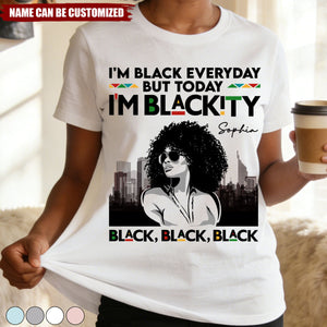 I'm Blackity - Personalized Shirt