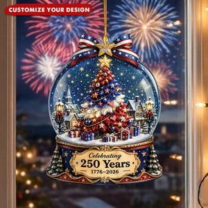 250th Anniversary Acrylic Ornament, 1776-2026 American, Christmas Patriotic Keepsake