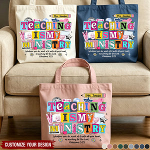 Teaching Is My Ministry - Personalized Tote Bag
