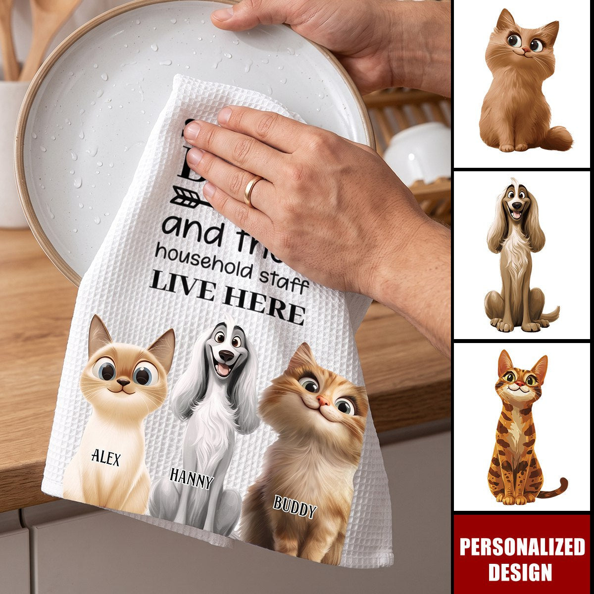 Spoiled Dog And Their Household Staff Live Here - Personalized Kitchen Towel