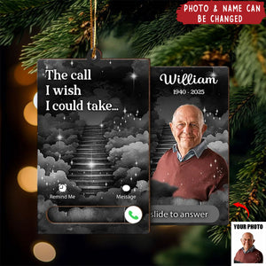 The Call I Wish I Could Take - Personalized Photo Slider Ornament