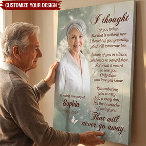 I Thought Of You Today Personalized Memorial Canvas Poster
