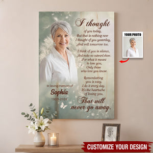 I Thought Of You Today Personalized Memorial Canvas Poster