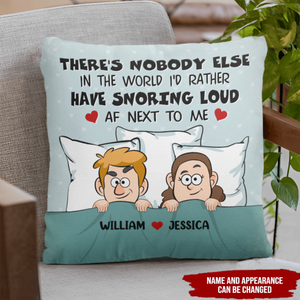 You're Snoring Loud AF - Personalized Pillow
