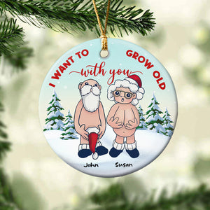 Funny Santa Couple Ceramic Ornament - Personalized Christmas Gift - Want To Grow Old With You