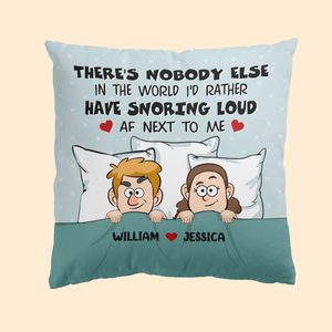 You're Snoring Loud AF - Personalized Pillow