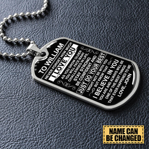 To My Son - Never Forget How Much I love You - Dog Tag - Ball Chain