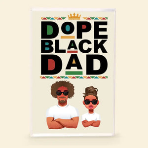 Personalized Rectangle Acrylic Plaque - Juneteenth, Father's Day, Birthday Gift For Dad, Grandpa - Dope Black Dad