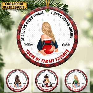 You Are My Favorite By Far Christmas Gift For Couples - Personalized Ceramic Ornament