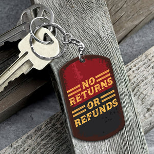 No Returns Or Refunds - Personalized Keychain