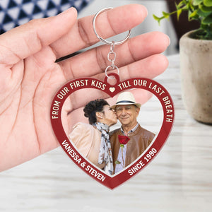 Custom Photo From Our First Kiss Till Our Last Breath - Personalized Heart Shaped Acrylic Keychain