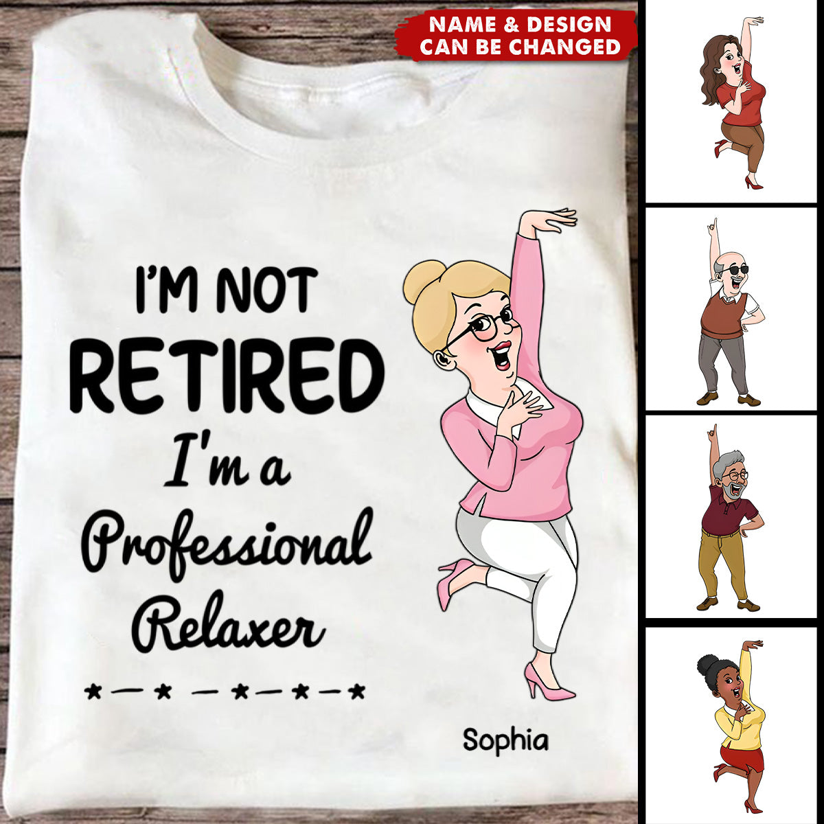 I'm Retired You Are Not Funny Retirement Personalized Shirt