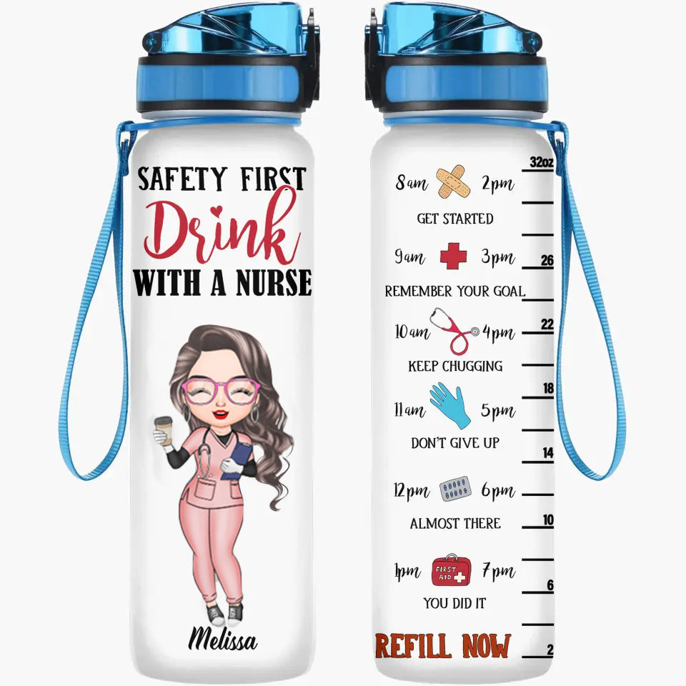 Personalized Water Tracker Bottle - Gift For Nurse - Safety First Drink With A Nurse